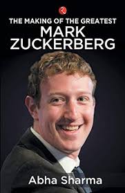 The Making Of The Greatest: Mark Zuckerberg (Rupa)